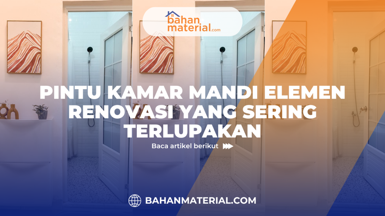 Pintu Kamar Mandi Elemen Renovasi yang Sering Terlupakan