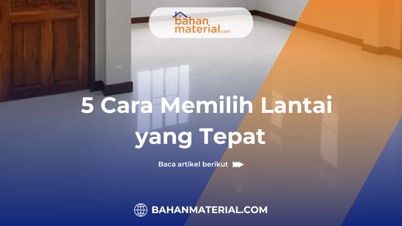 cara memilih lantai yang tepat