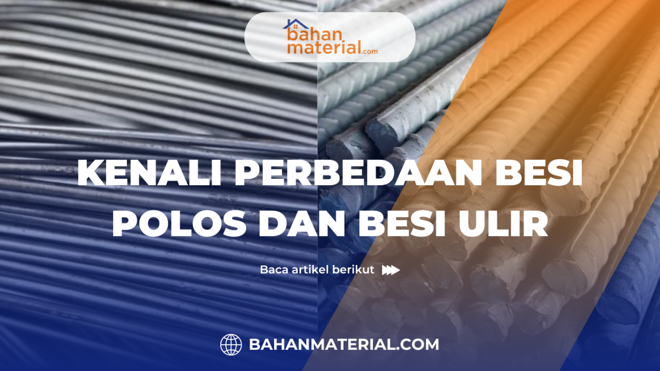 kenali perbedaan besi ulir dan besi polos