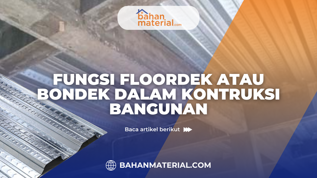FUNGSI FLOORDEK ATAU BONDEK DALAM KONTRUKSI RUMAH