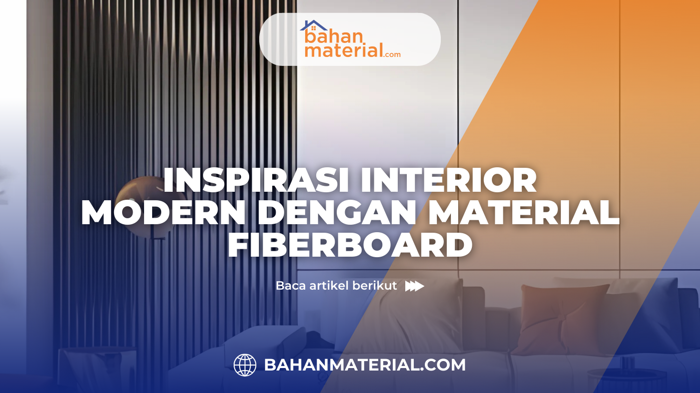 Inspirasi Interior Modern dengan Material Fiberboard (2)