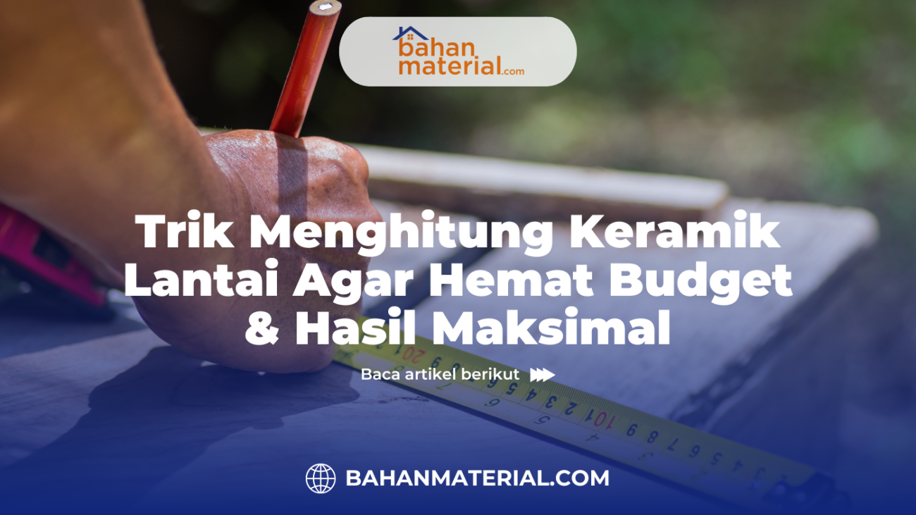 Trik Menghitung Keramik Lantai