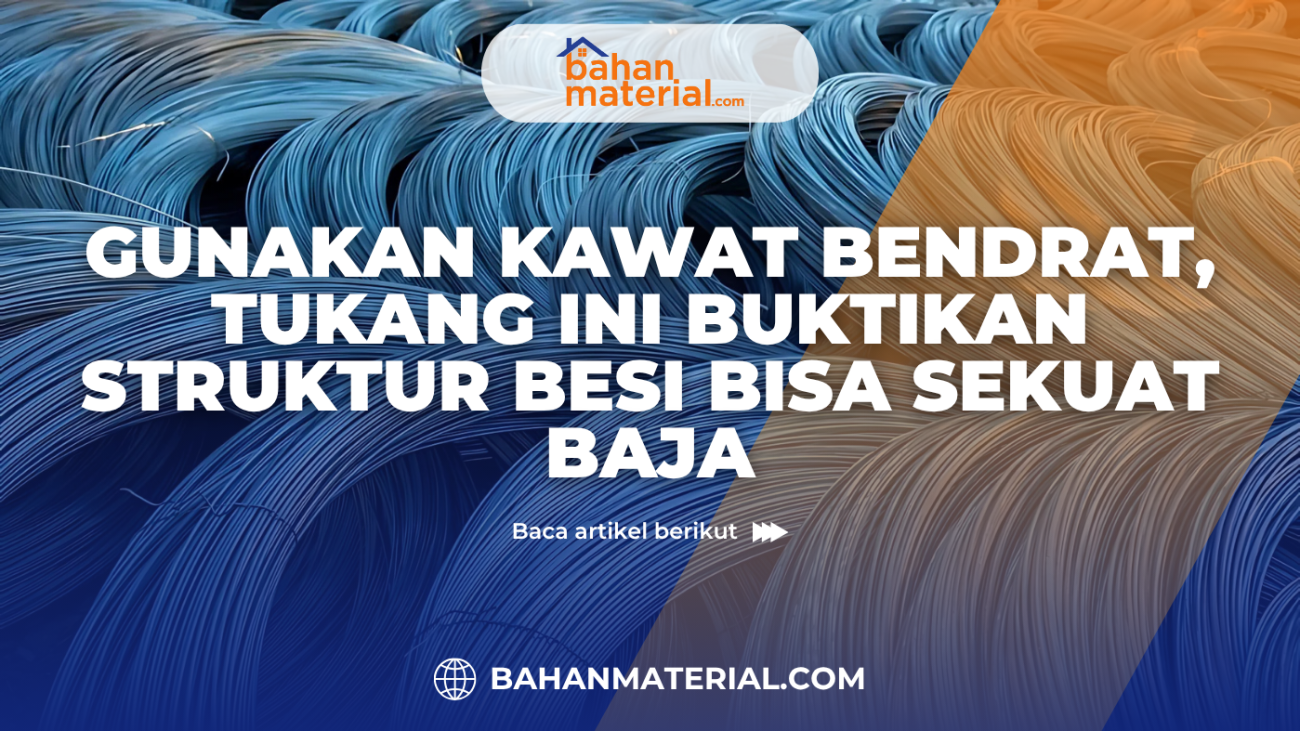Gunakan Kawat Bendrat, Tukang Ini Buktikan Struktur Besi Bisa Sekuat Baja