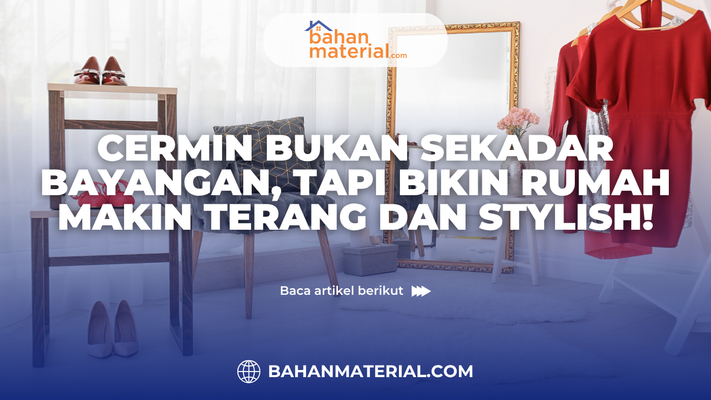 Jenis Cermin dan Fungsinya untuk Rumah