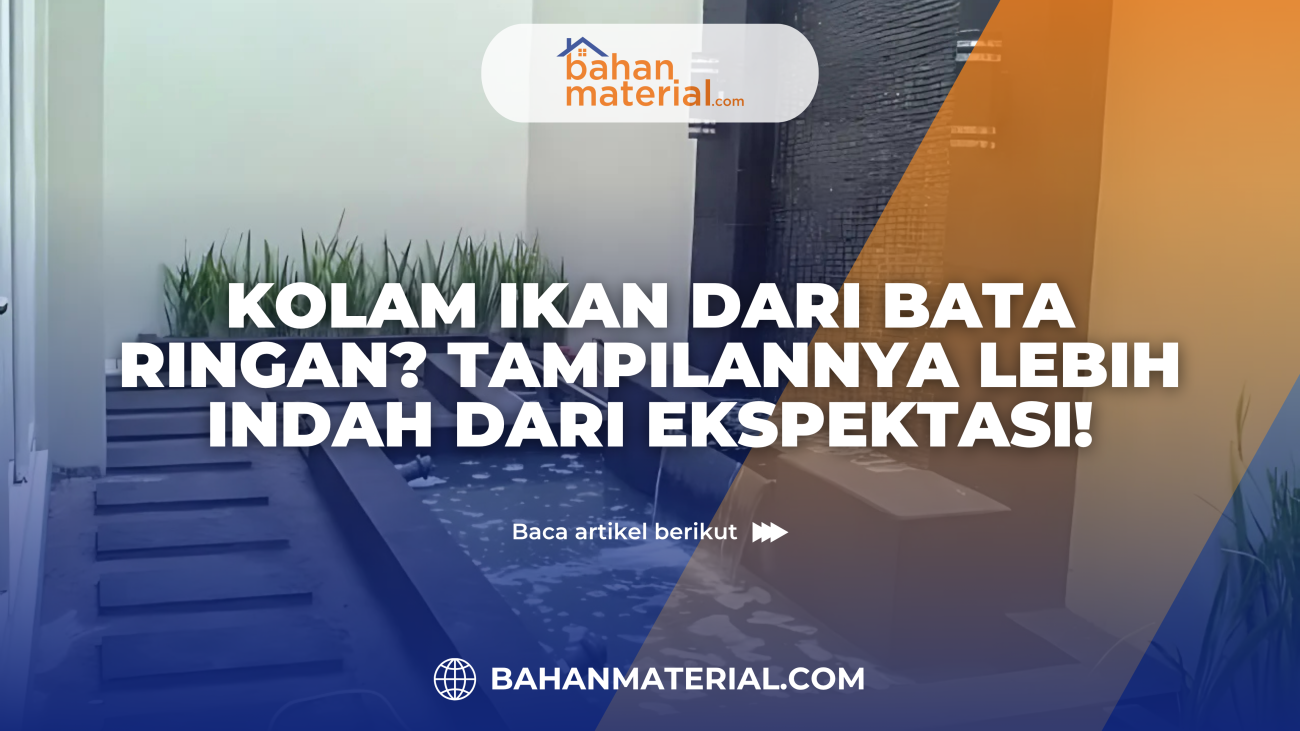 Kolam Ikan dari Bata Ringan Tampilannya Lebih Indah dari Ekspektasi