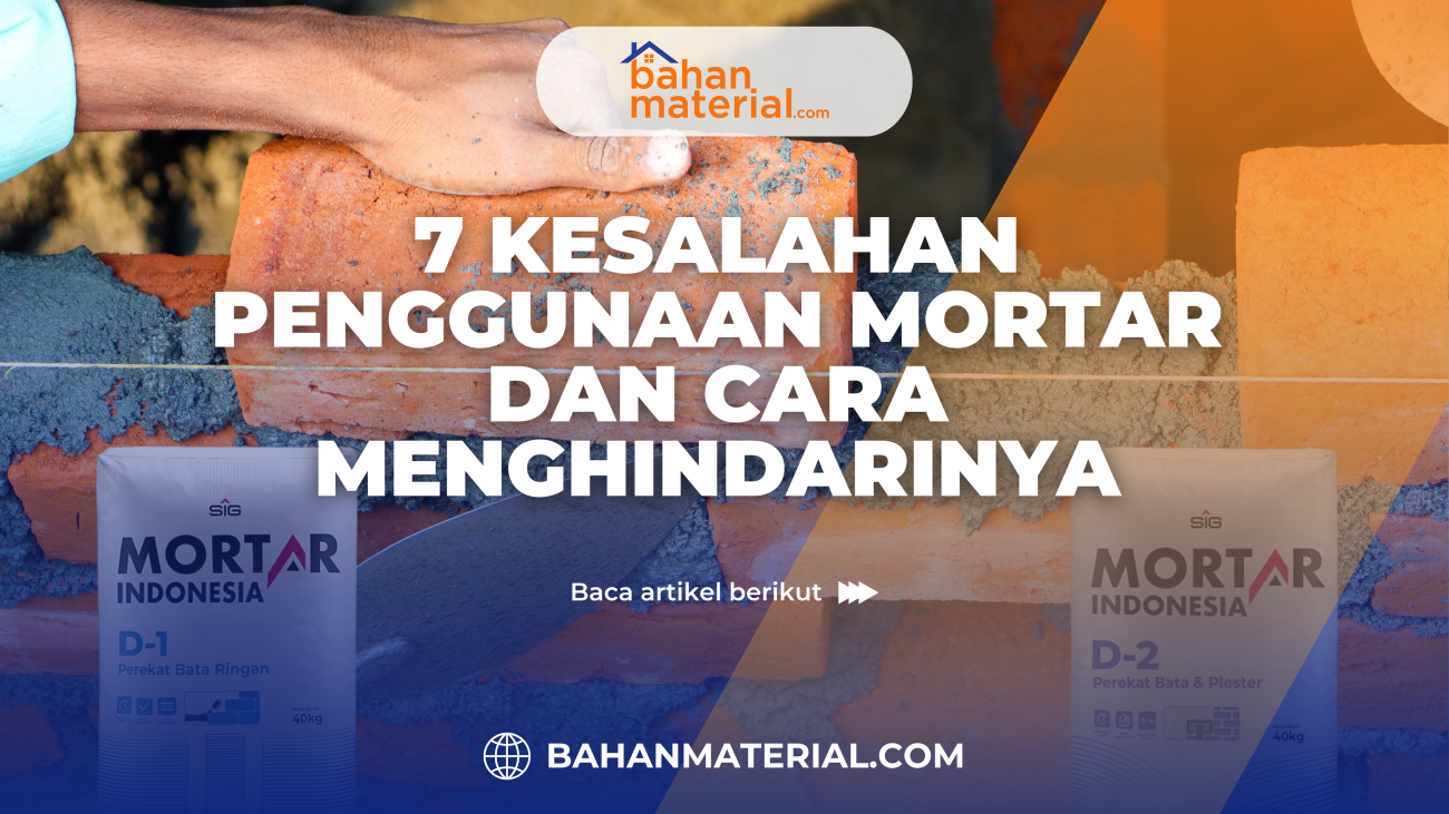 Artikel Mbak Bian Slide Cover 7 Kesalahan Penggunaan Mortar dan Cara Menghindarinya
