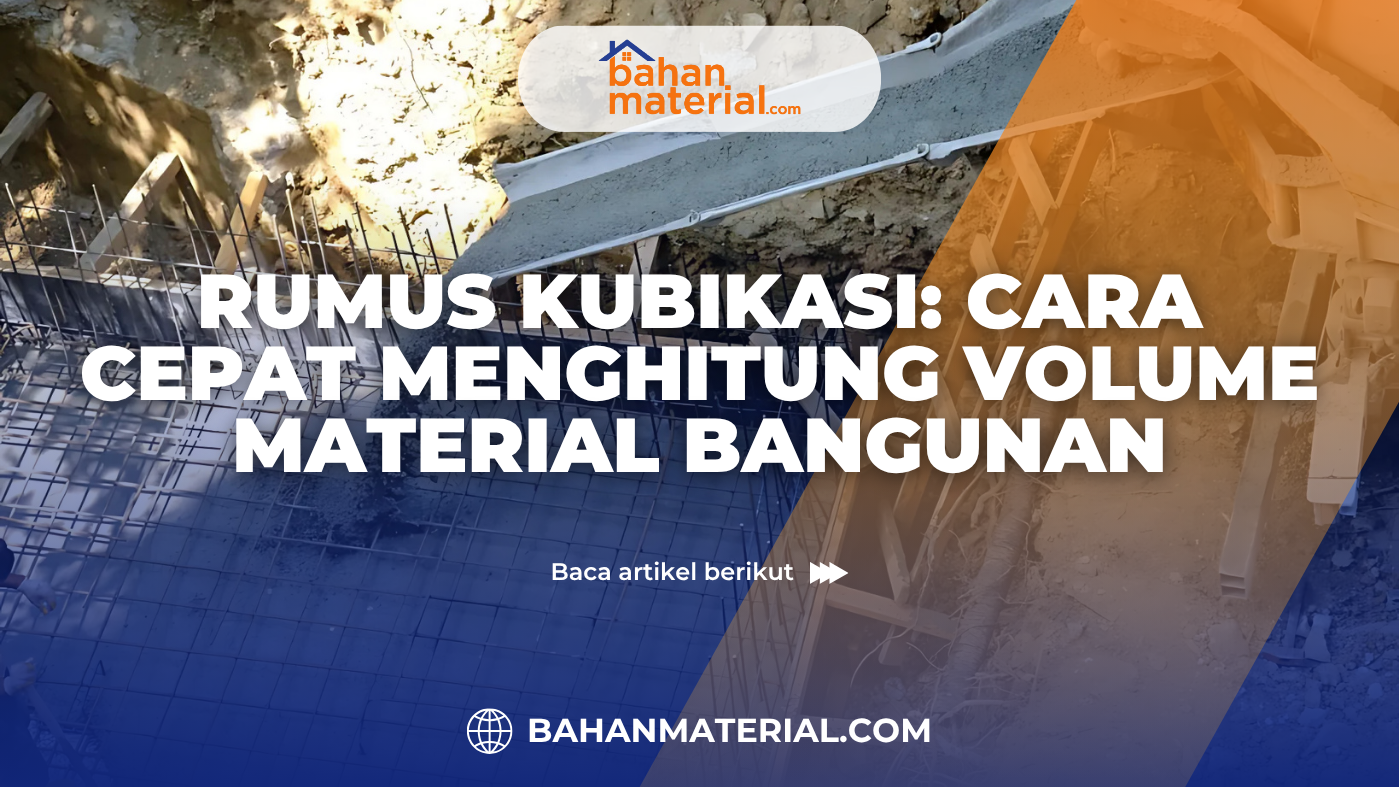 Rumus Kubikasi Cara Cepat Menghitung Volume Material Bangunan