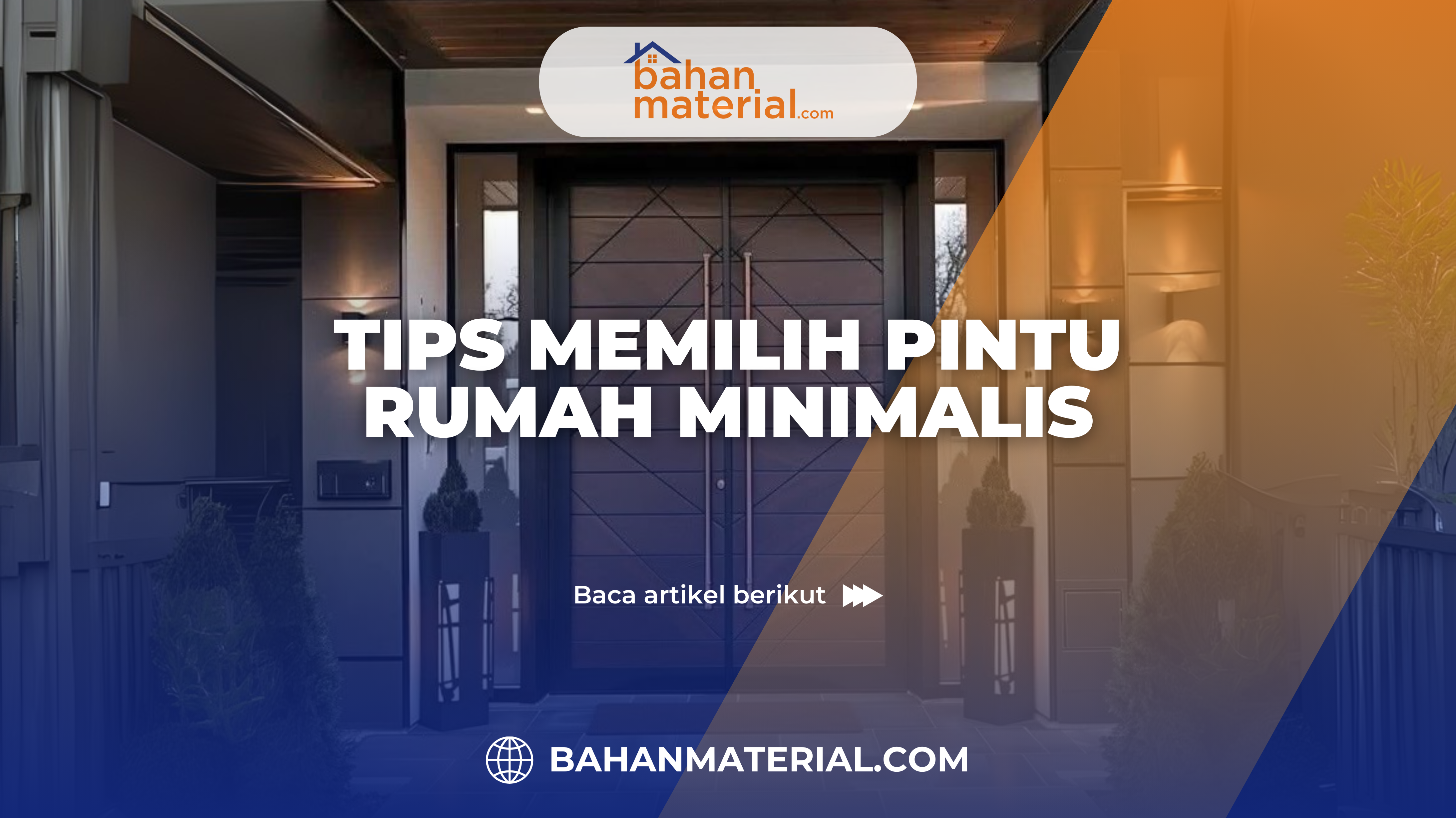Tips Memilih Pintu Rumah Minimalis