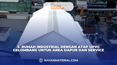 3 Inspirasi Rumah Industrial Menggunakan Atap UPVC (3)