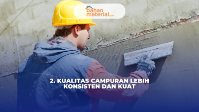 3 Kelebihan Mortar Instan Dibandingkan Adukan Konvensional (3) 3 Kelebihan Mortar Instan Dibandingkan Adukan Konvensional (3)