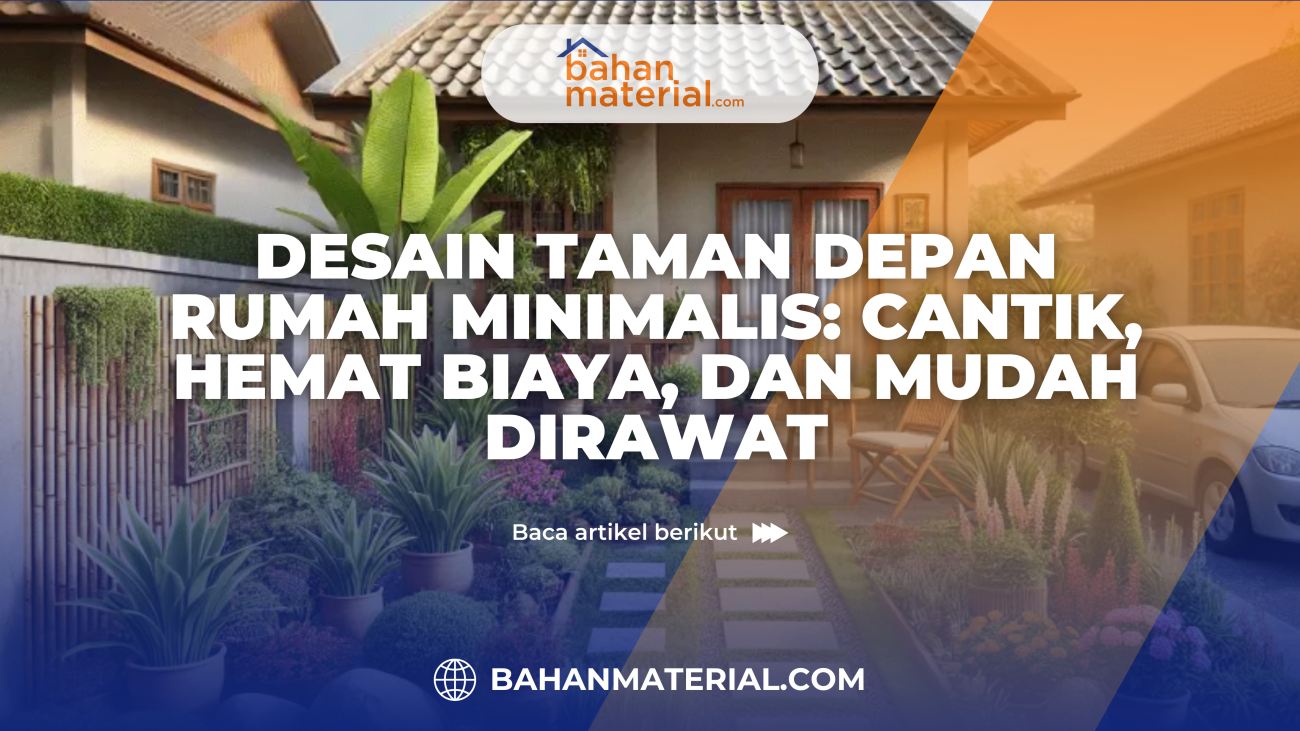 Desain Taman Depan Rumah Minimalis Cantik, Hemat Biaya, dan Mudah Dirawat Terima kasih