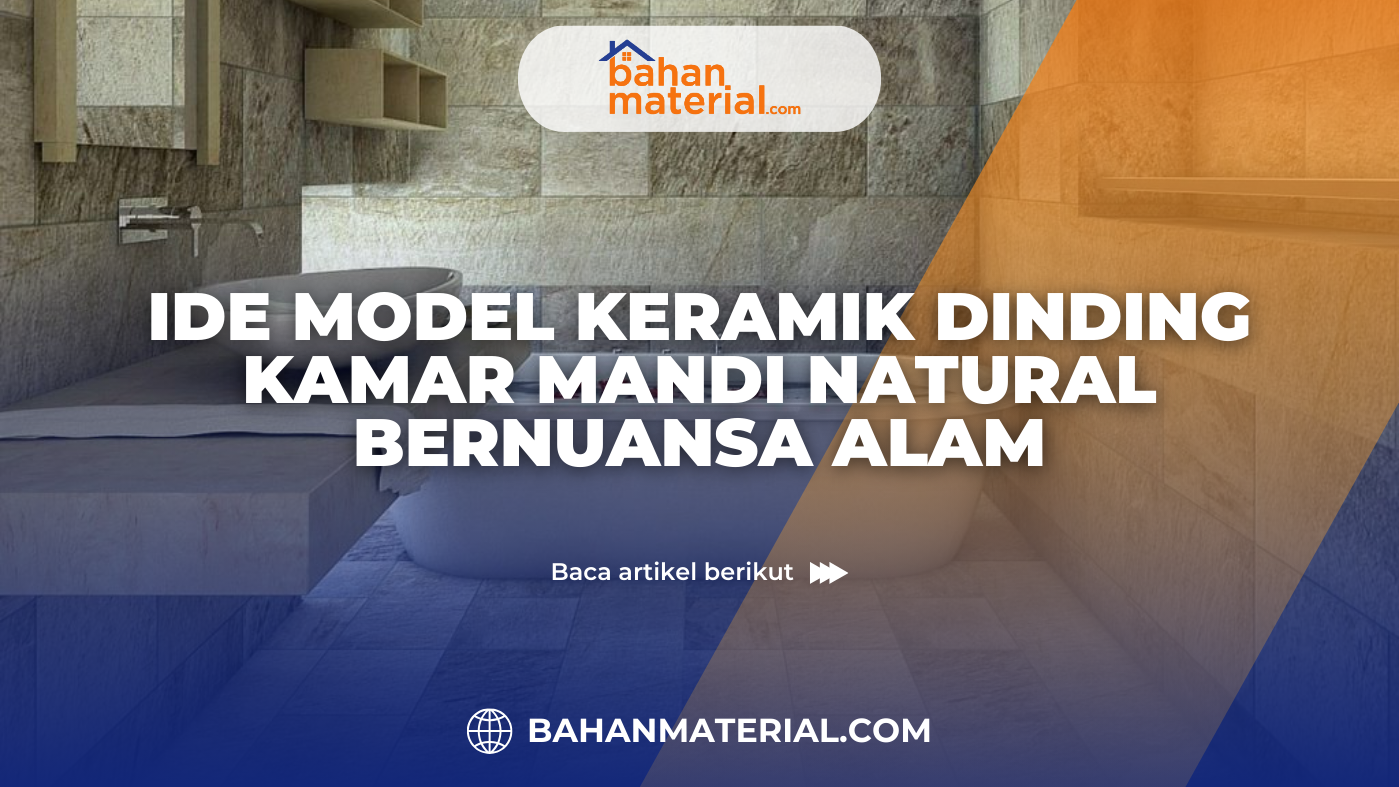 Ide Model Keramik Dinding Kamar Mandi Natural Bernuansa Alam (1)