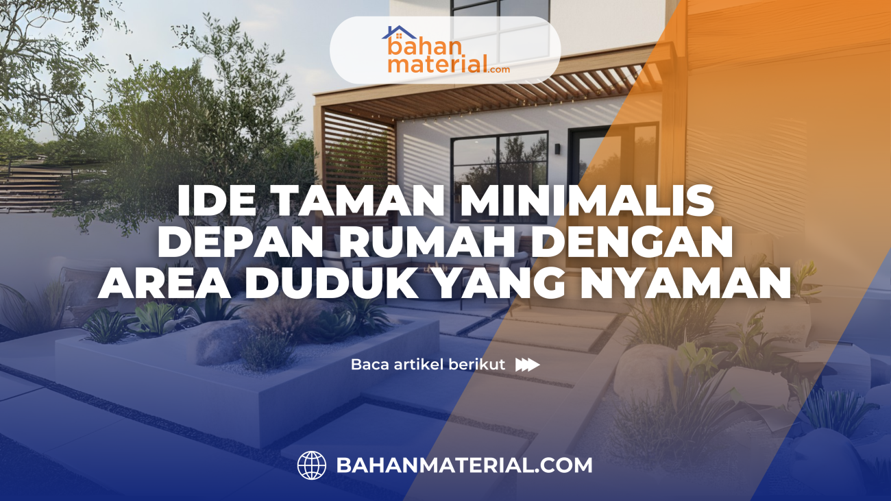 Ide Taman Minimalis Depan Rumah dengan Area Duduk yang Nyaman