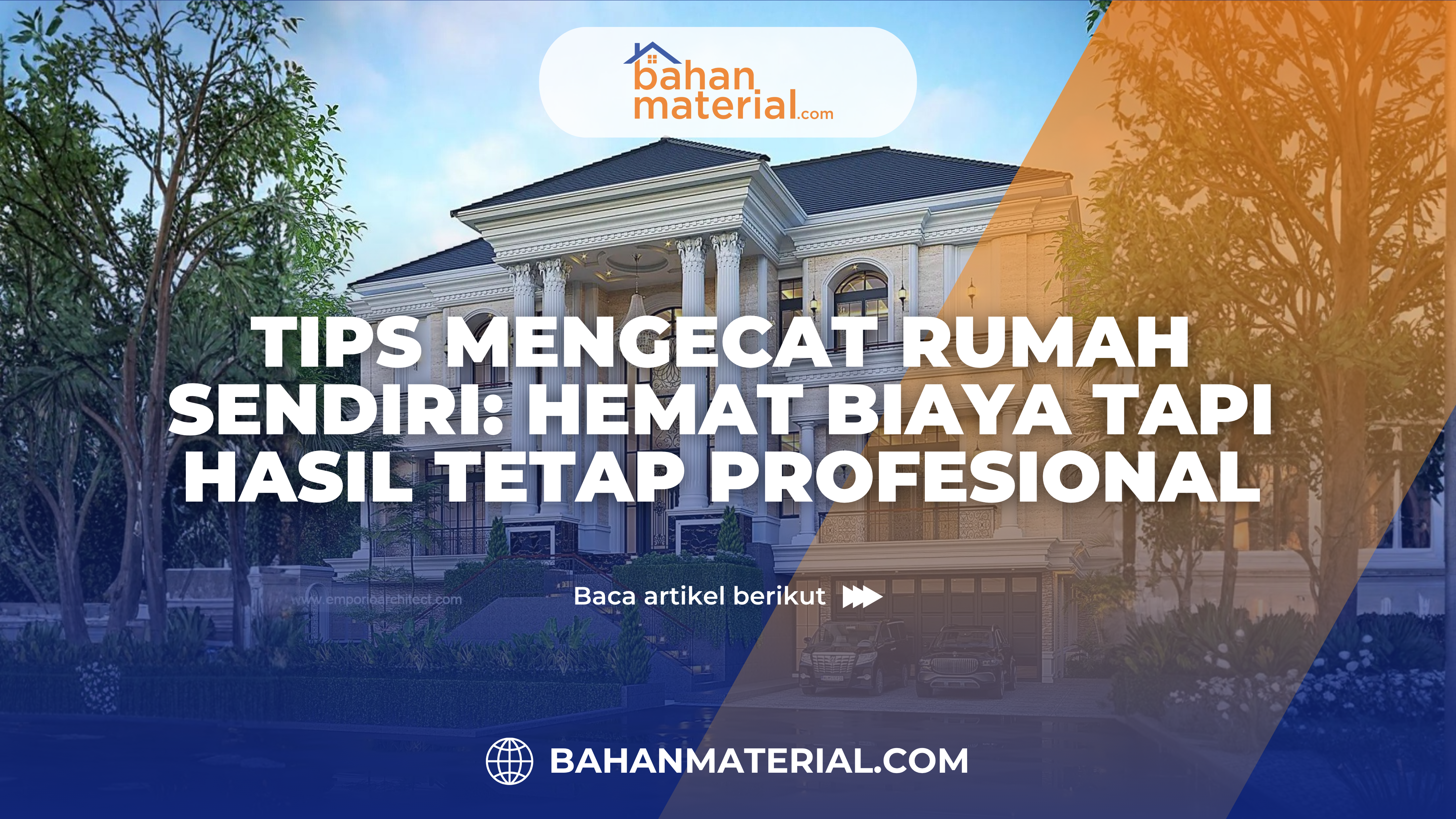 Tips Mengecat Rumah Sendiri Hemat Biaya tapi Hasil Tetap Profesional