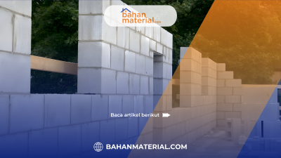 Tips Memilih Bata Ringan Berkualitas Tinggi untuk Rumah Anda (3)