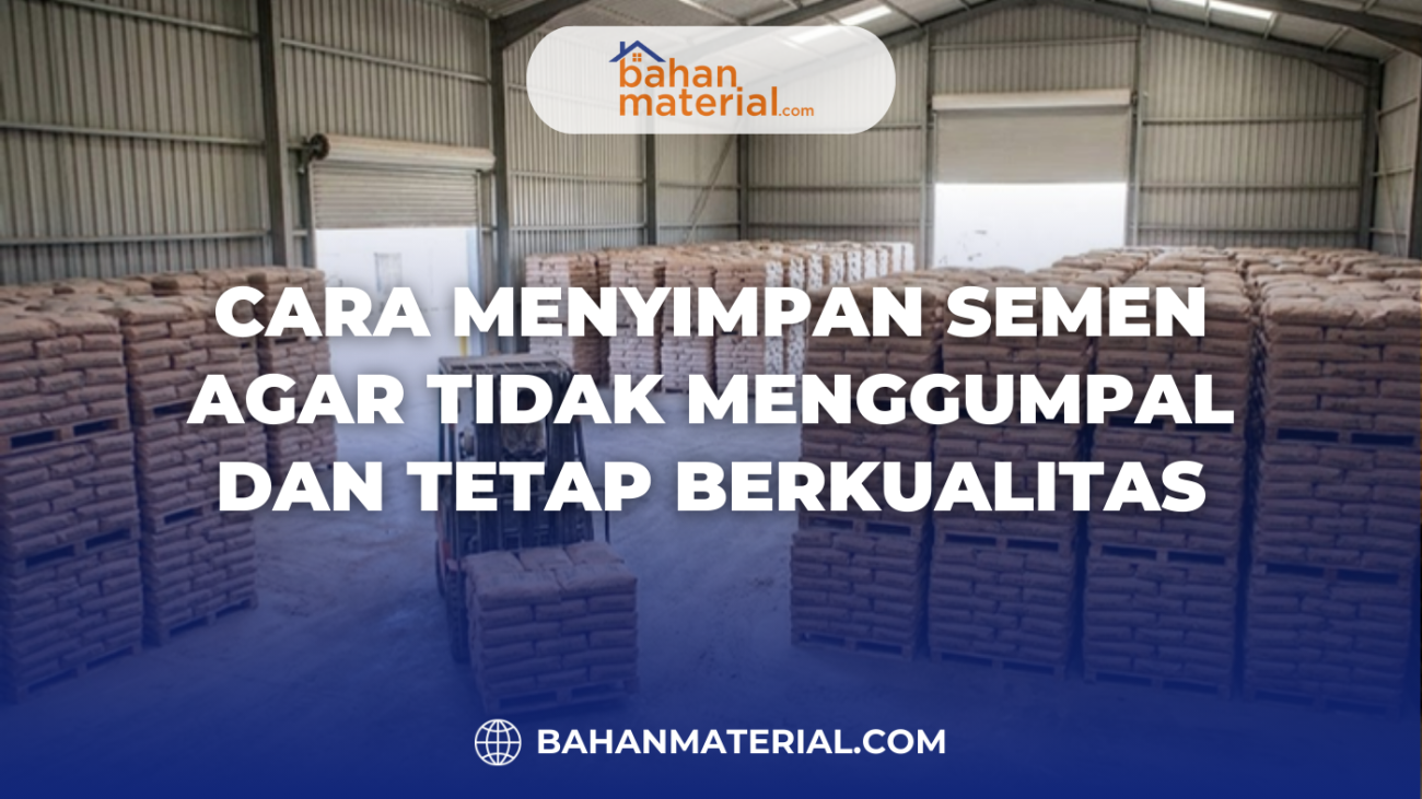 Cara Menyimpan Semen agar Tidak Menggumpal dan Tetap Berkualitas