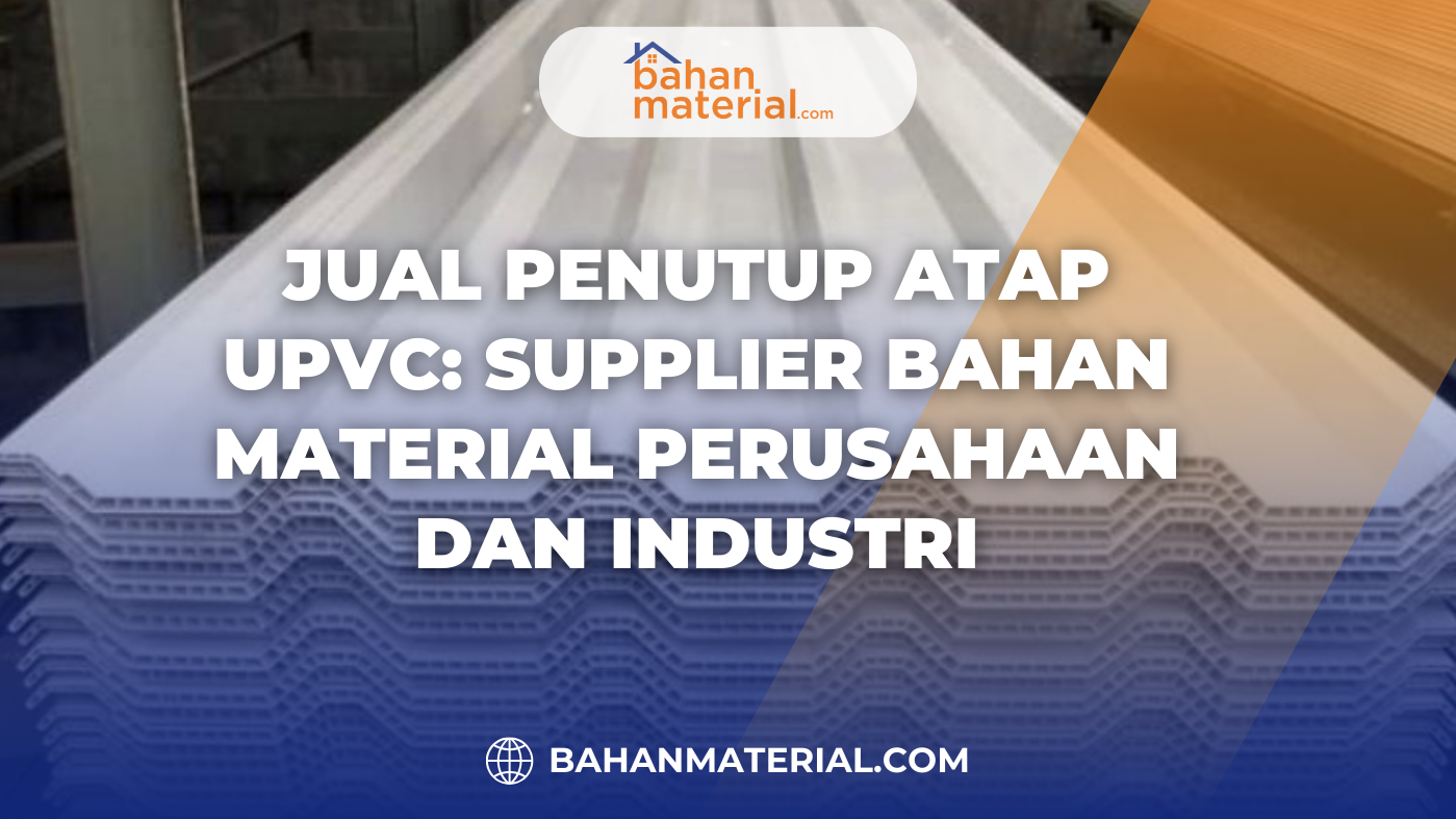 Jual Penutup Atap UPVC